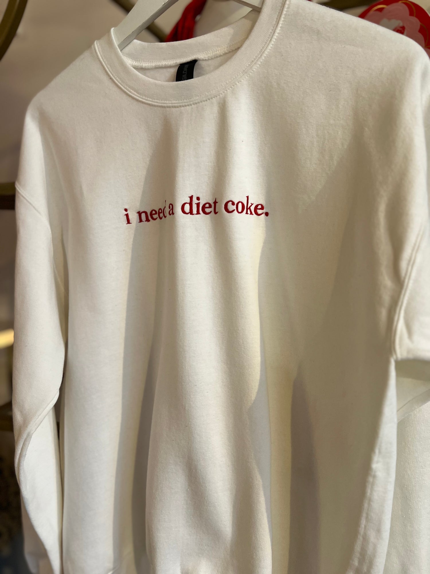 I Need a Diet Coke Sweatshirt