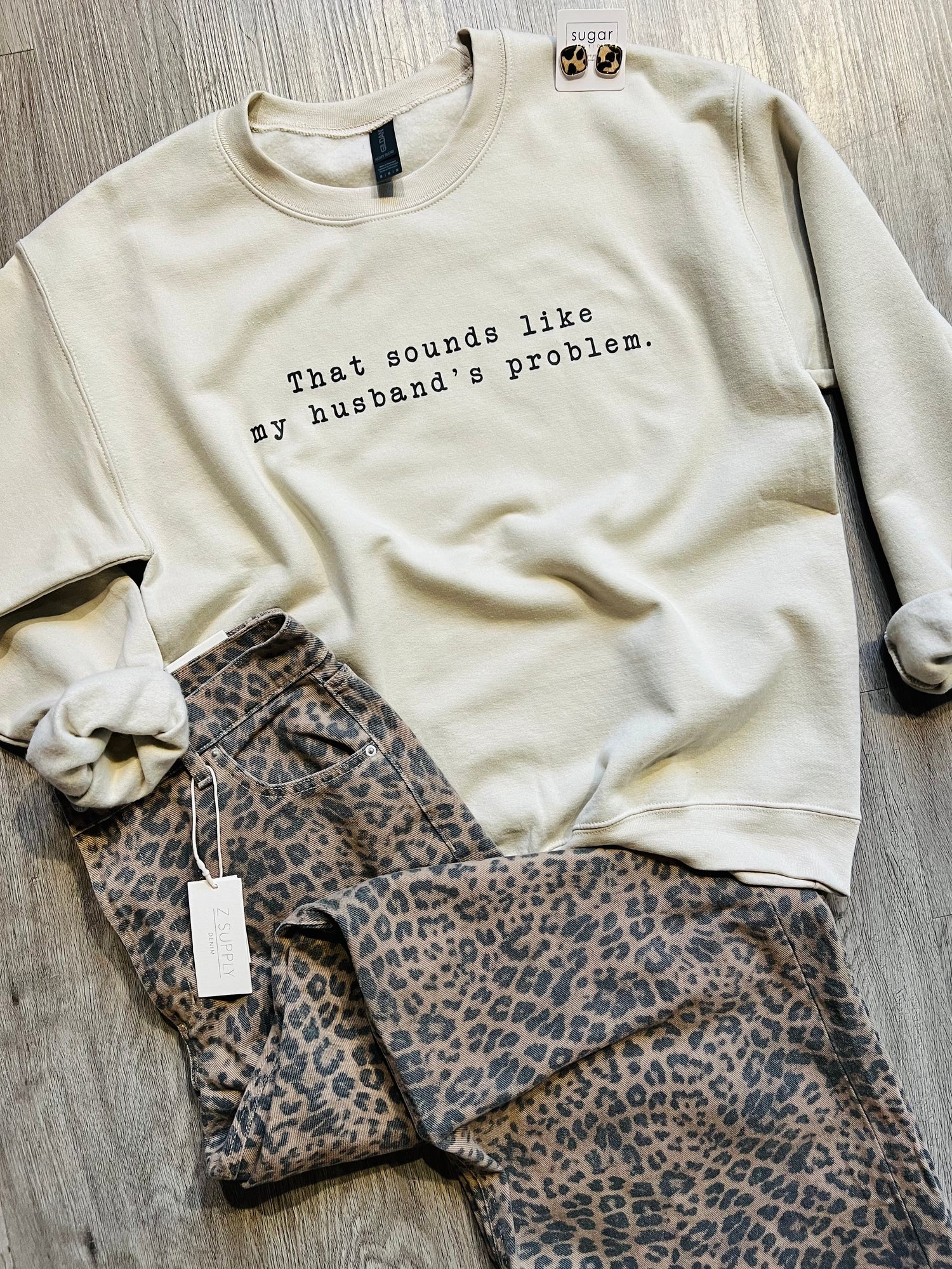 My Husband's Problem Sweatshirt