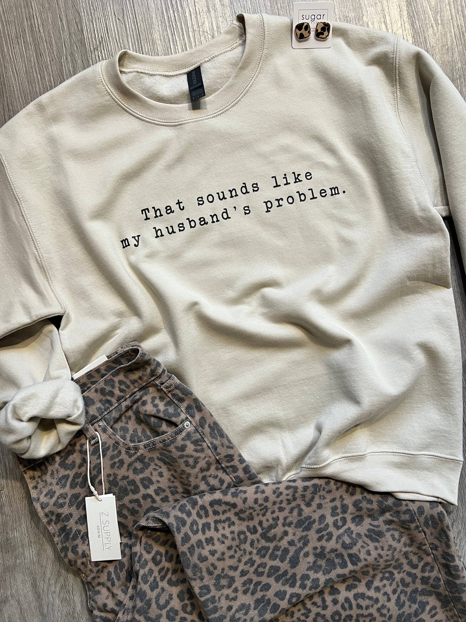 My Husband's Problem Sweatshirt