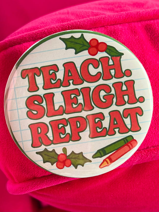 Teach. Sleigh. Repeat. Button