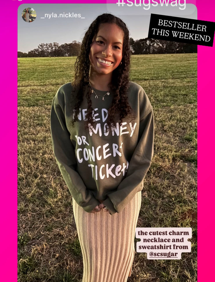 Concert Tickets Sweatshirt