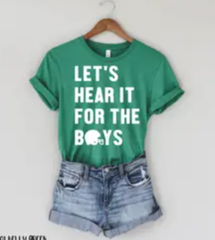 Let's Hear It For The Boys Tee