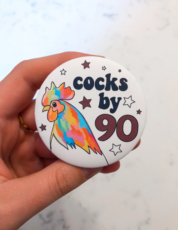 Cocks by 90 Button