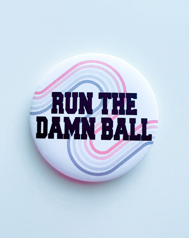 Run The Damn Ball Button