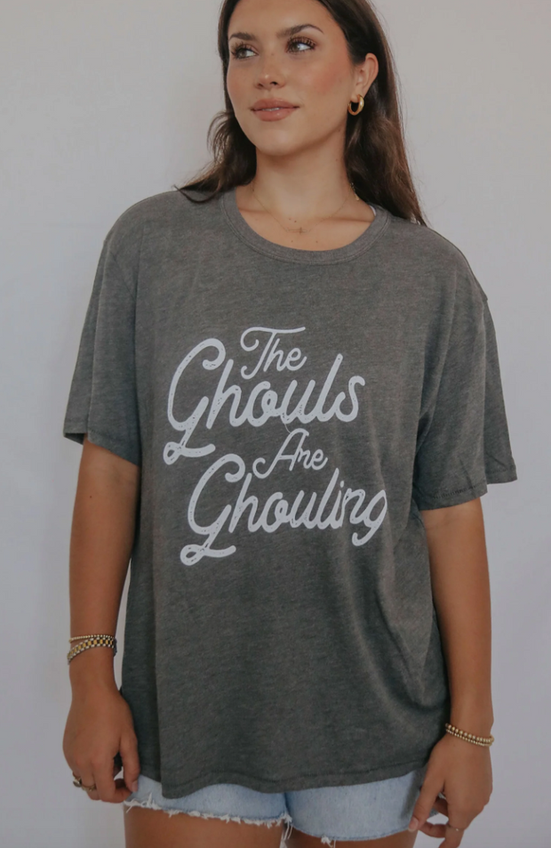 The Ghouls Are Ghouling Tee
