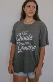 The Ghouls Are Ghouling Tee
