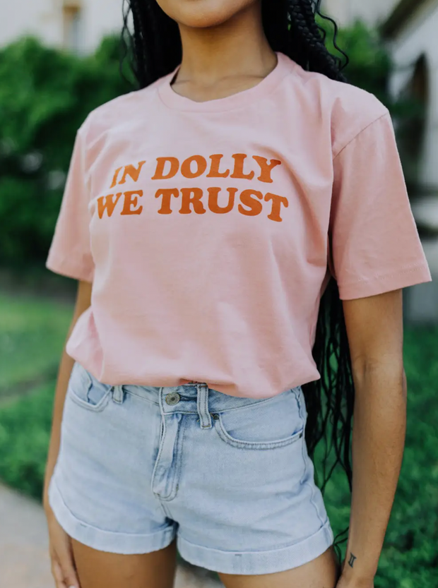 In Dolly We Trust Tee