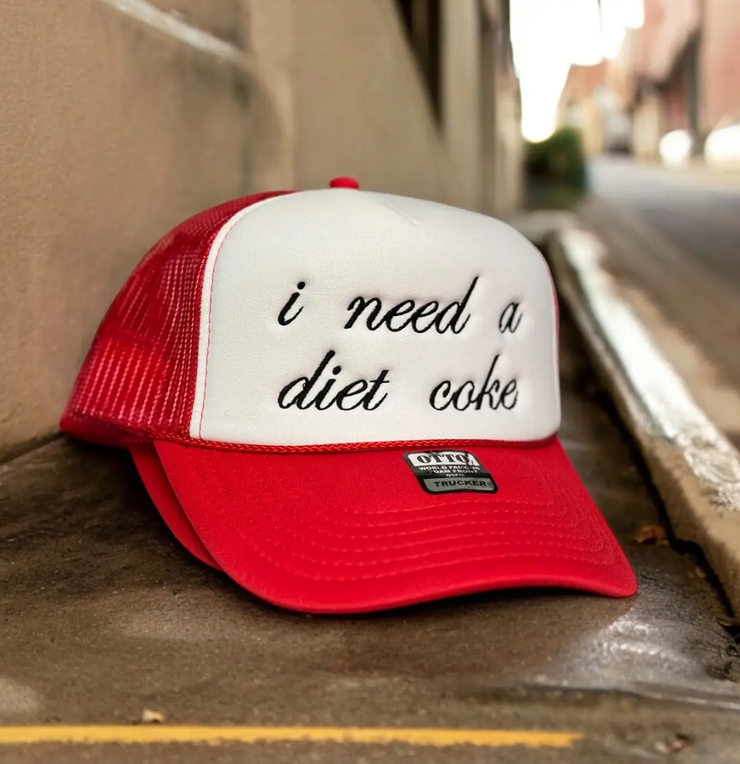 I Need a Diet Coke Embroidered Trucker Hat