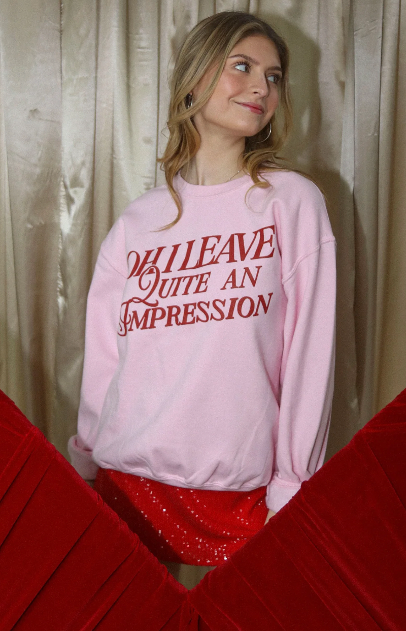 Quite An Impression Sweatshirt