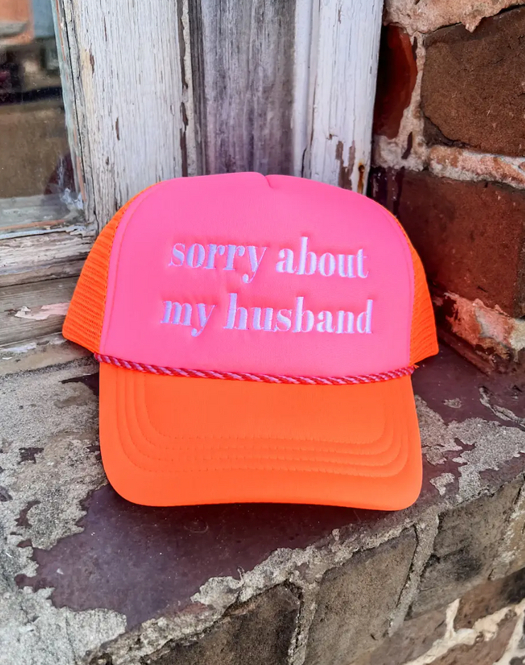 Sorry About My Husband Trucker Hat