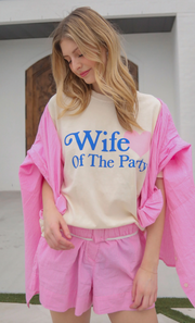 Wife of the Party Tee