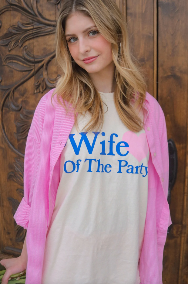 Wife of the Party Tee