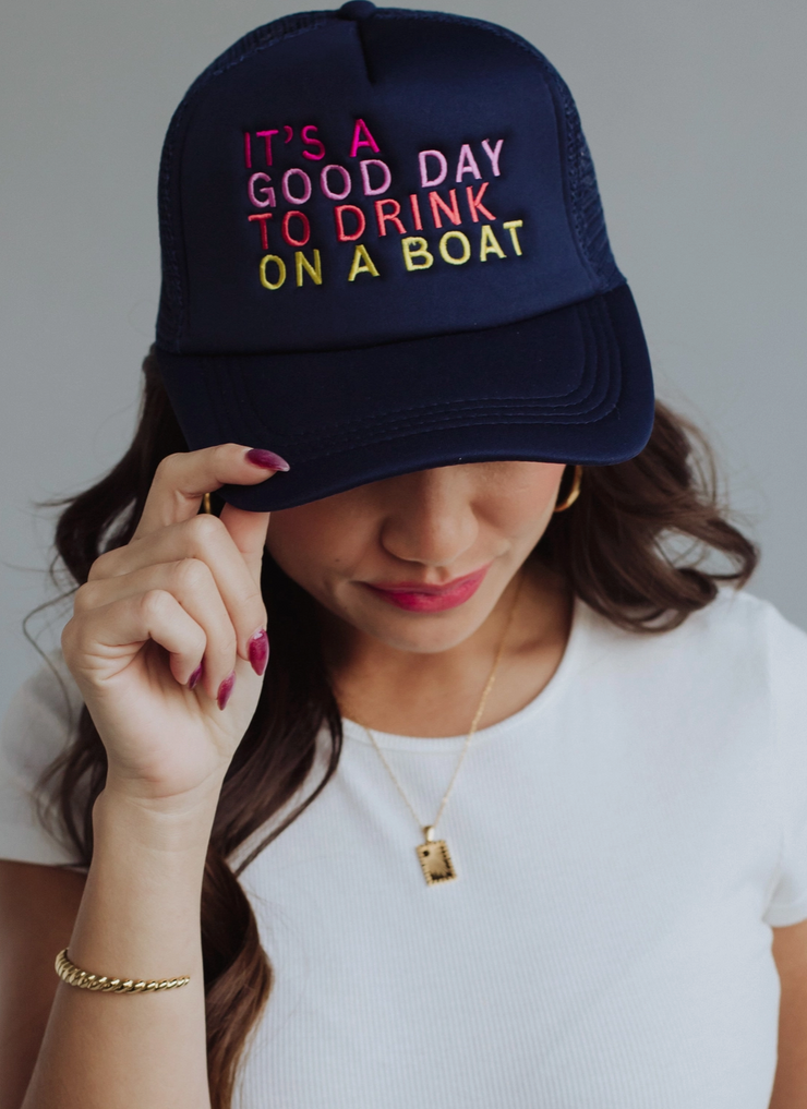 Good Day To Drink On A Boat Trucker Hat