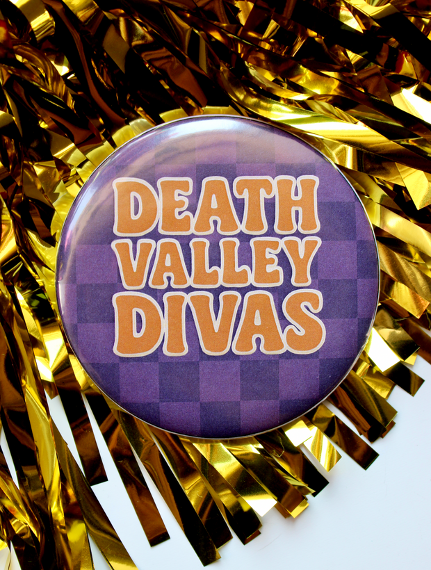 Death Valley Divas Button