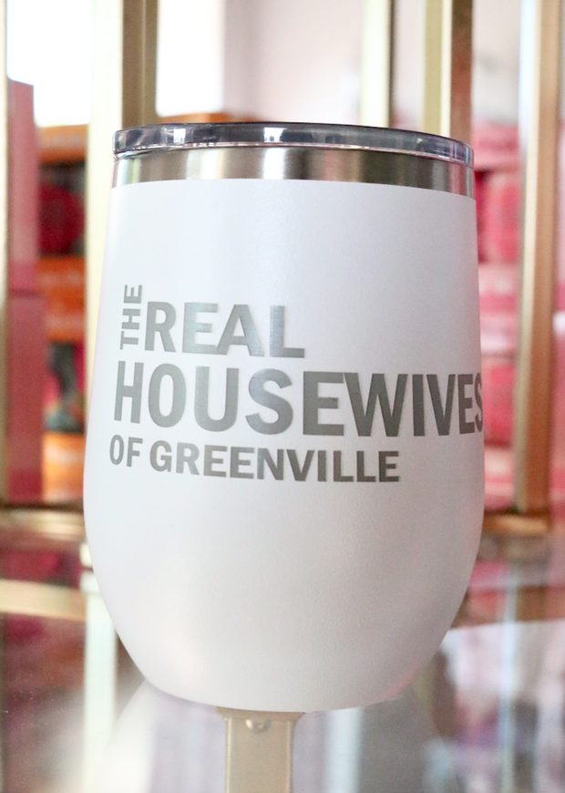 Real Housewives of Greenville | Wine Tumbler