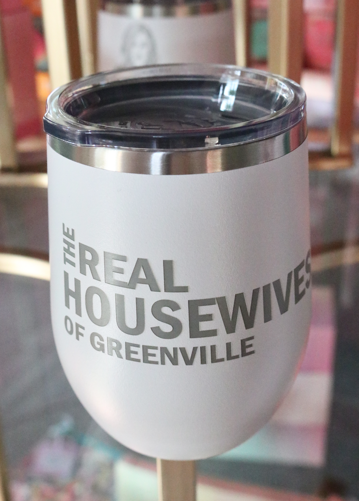 Real Housewives of Greenville | Wine Tumbler